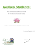 Awaken Students! From Self-Awareness to Personal Growth, for True Success in and after College: Training for the Battlefield of Life by Studying the Science of Living Awaken Students! From Self-Awareness to Personal Growth, for True Success in and after College: Training for the Battlefield of Life by Studying the Science of Living